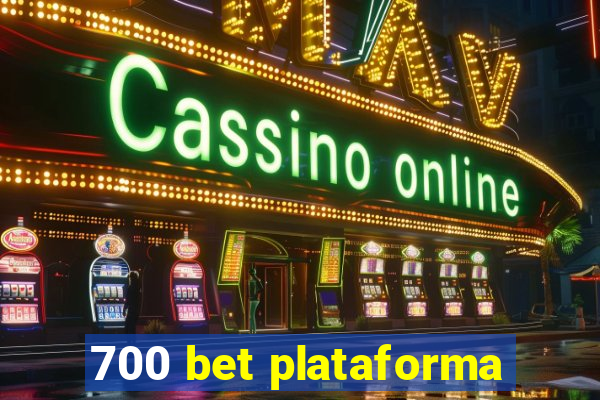 700 bet plataforma